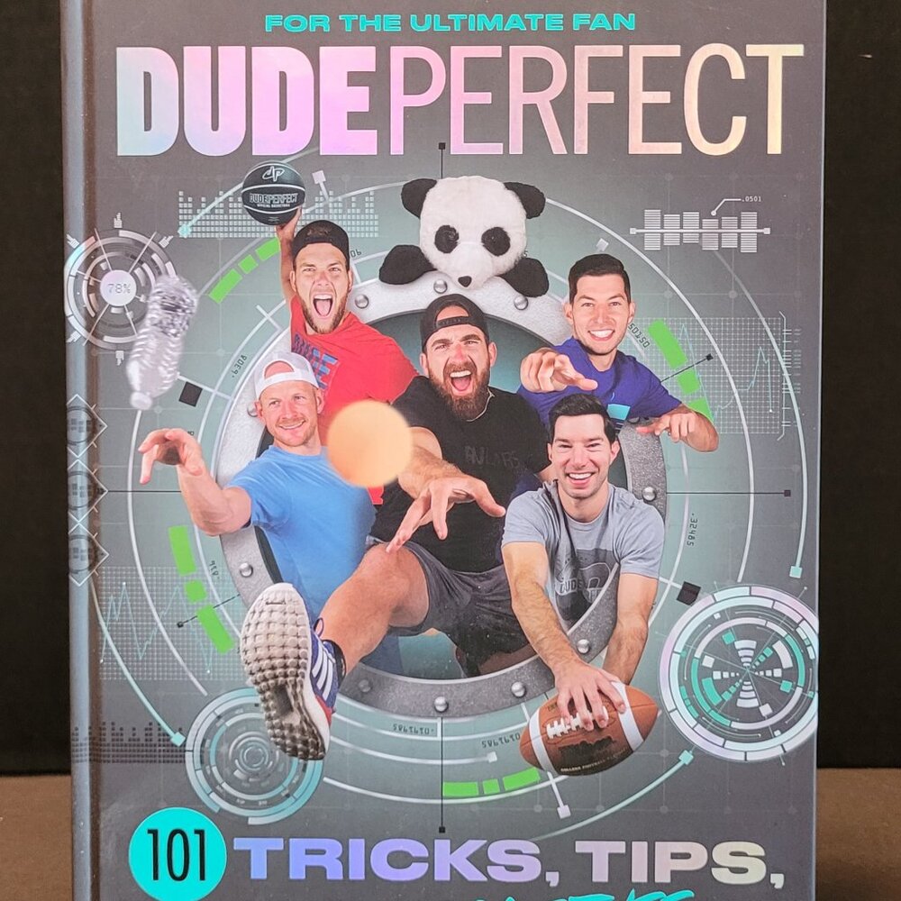 Dude Perfect 101 Tricks, Tips, and Cool Stuff Book